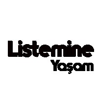 Listemine Yaşam